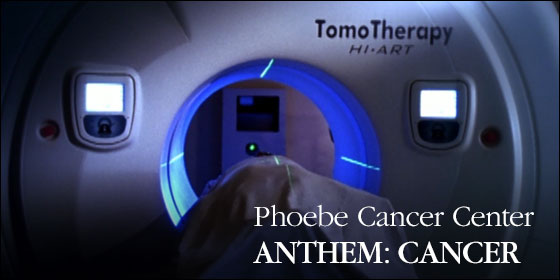 Phoebe Cancer Center: Anthem-Cancer